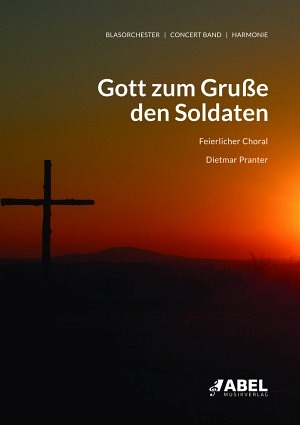 Gott zum Gruße den Soldaten