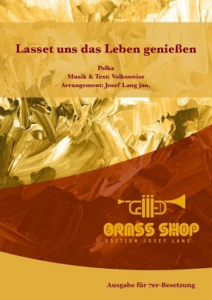 Lasset uns das Leben genießen