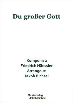 Du großer Gott