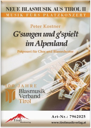 G'sungen und g'spielt im Alpenland (inkl. Chor)