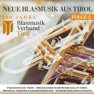 Neue Blasmusik aus Tirol - Folge 2 (CD)