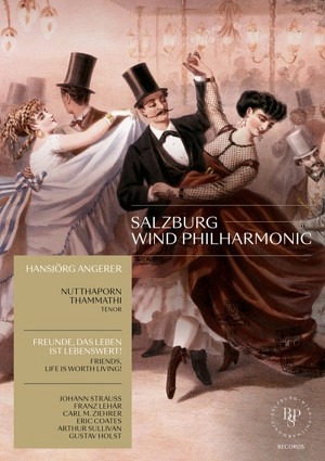 Salzburg Wind Philharmonic - Freunde, das Leben ist lebenswert (DVD)