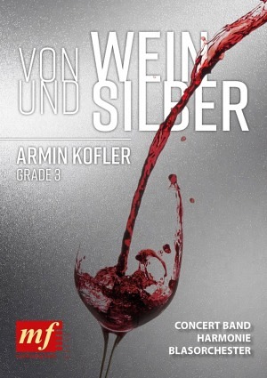 Von Wein und Silber