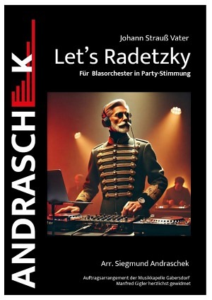 Let's Radetzky (Crossover-Marsch)