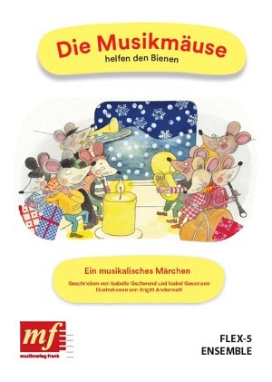 Die Musikmäuse helfen den Bienen (Flex 5)