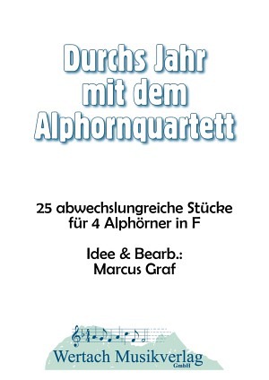 Durchs Jahr mit dem Alphornquartett