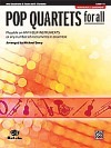Pop Quartets for all - Alto Saxophone (Es-Saxes and Es-Clarinets)